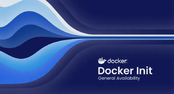 Streamline Dockerization with Docker Init GA
