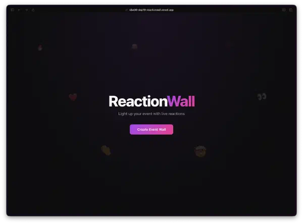 30 Days of Vibe Coding - Day 19 - ReactionWall